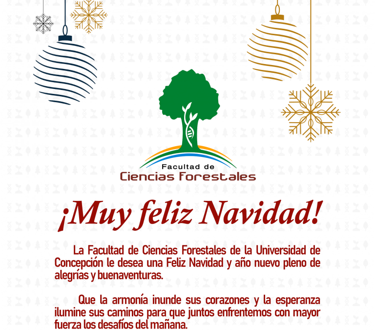 La Facultad de Ciencias Forestales le desea una Feliz #Navidad y año nuevo pleno de alegrías y buenaventuras
