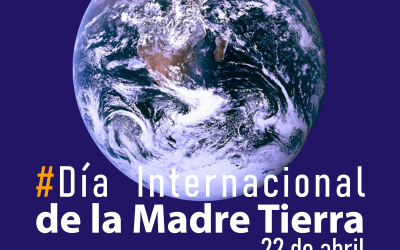 # Día Internacional de la Madre Tierra – 22 de abril