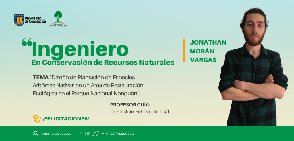Jonathan Morán V. es nuestro nuevo Ingeniero en Conservación de Recursos Naturales
