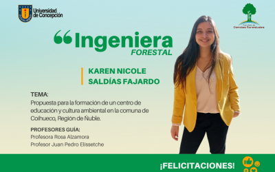 Karen Saldías en nuestra nueva titulada de Ingeniería Forestal