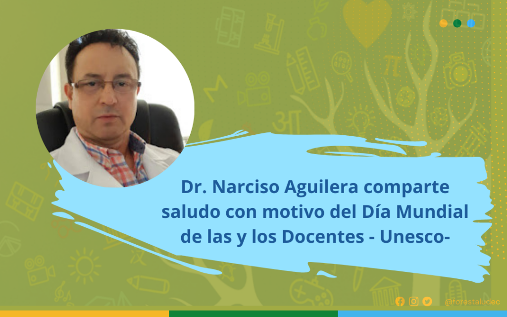 Día Mundial de las y los Docentes: Desafíos y Promesas. Por Profesor Dr. Narciso Aguilera