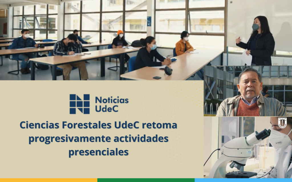 Noticias UdeC: Retorno a actividades presenciales en la Facultad de Ciencias Forestales