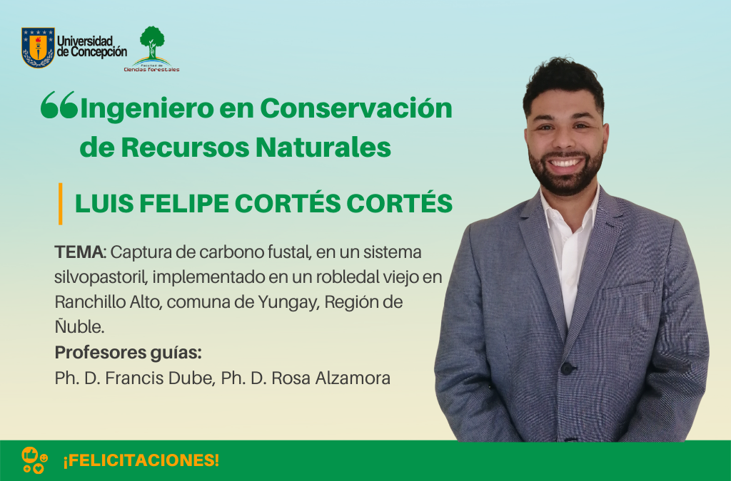 Luis Felipe Cortés es nuestro nuevo Ingeniero en Conservación de Recursos Naturales