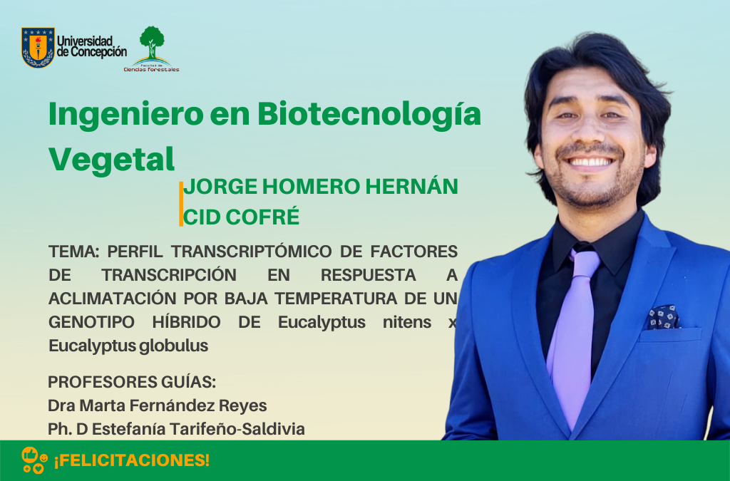 Jorge Cid Cofré es nuestro nuevo Ingeniero en Biotecnología Vegetal UdeC