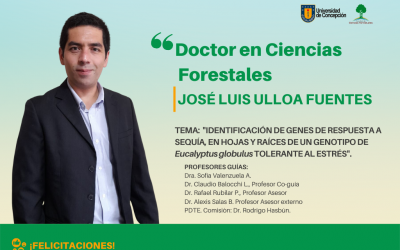 El Sr. José Luis Ulloa Fuentes es nuestro nuevo Doctor en Ciencias Forestales.
