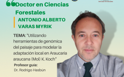 El Sr. Antonio Varas Myrik es nuestro nuevo Doctor en Ciencias Forestales UdeC