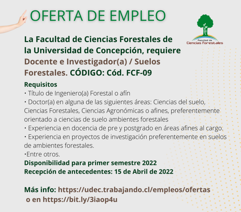 OFERTA DE EMPLEO: La Facultad de Ciencias Forestales de la Universidad de Concepción, requiere Docente e Investigador(a) / Suelos Forestales,jornada completa.