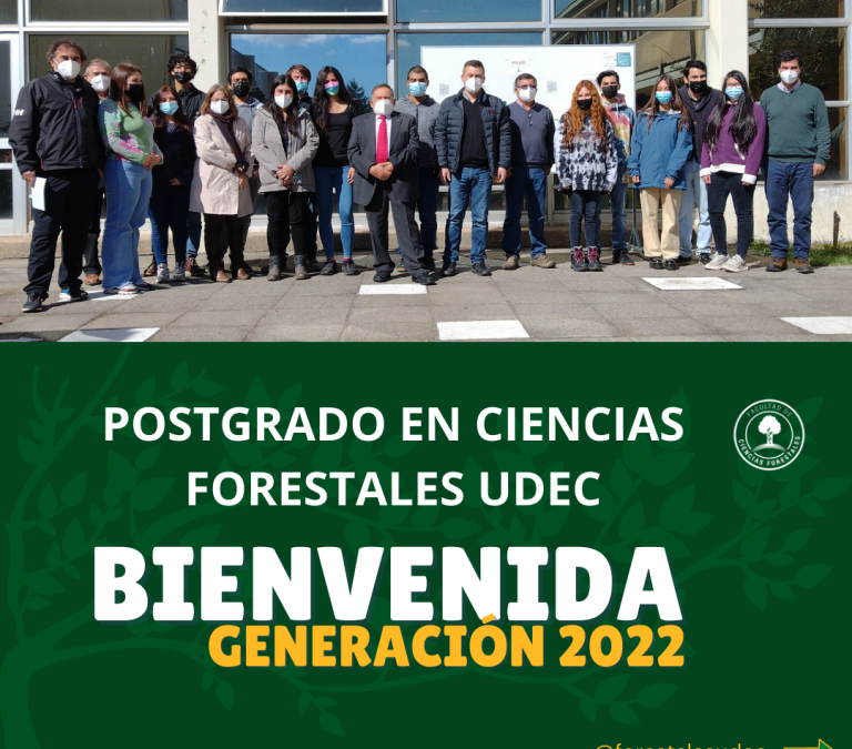 Bienvenida estudiantes de Postgrado en Cs. Forestales, generación 2022