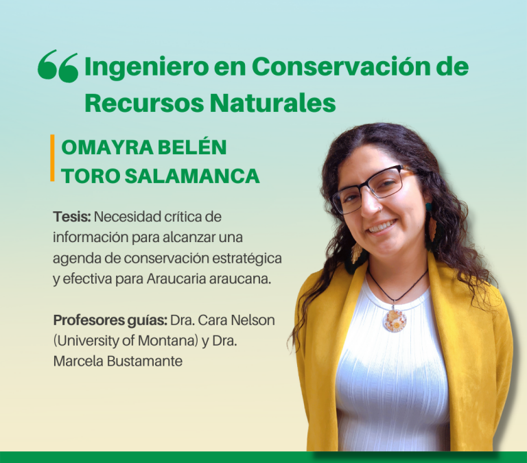 La Srta. Omayra Belén Toro Salamanca es nuestra nueva Ingeniera en Conservación de Recursos Naturales