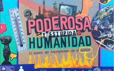 Lanzamiento del libro: “Poderosa y Estúpida Humanidad: El Avance del Antropoceno en el Biobío”