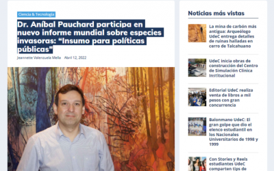Noticias UdeC: Ciencia & Tecnología Dr. Aníbal Pauchard participa en nuevo informe mundial sobre especies invasoras: “Insumo para políticas públicas”