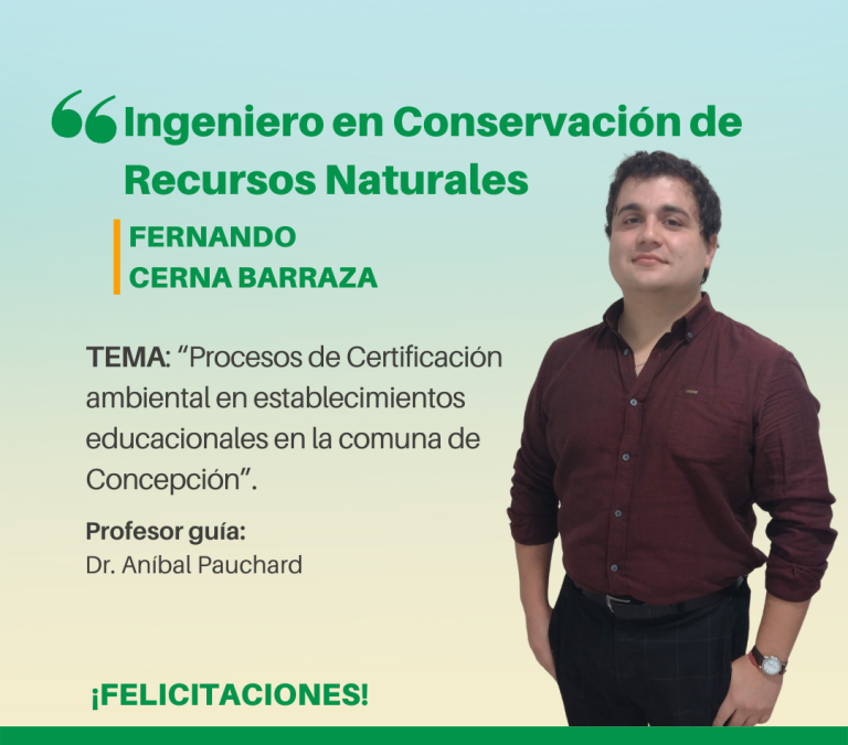 Fernando Cerna Barraza es nuestro nuevo Ingeniero en Conservación de Recursos Naturales.