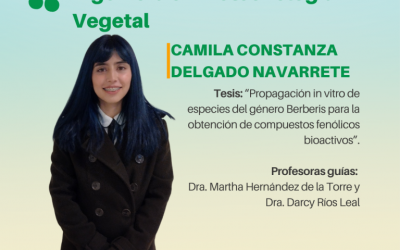 La Srta. Camila Constanza Delgado Navarrete es nuestra nueva Ingeniera en Biotecnología Vegetal