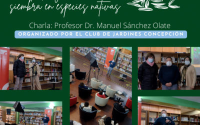Charla Club de Jardines Concepción: “Aspectos generales de la siembra en especies nativas”