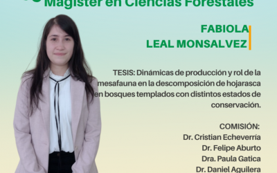 Fabiola Leal Monsalvez es nuestra nueva Magíster en Ciencias Forestales
