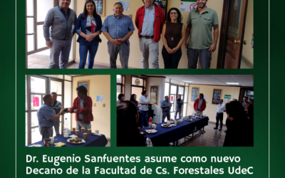 Nuevo Decano de la Facultad de Ciencia Forestales UdeC el Dr. Eugenio Sanfuentes Von Stowasser