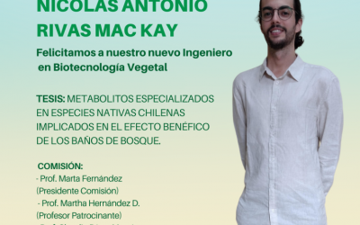 Nicolás Antonio Rivas Mac Kay es nuestro nuevo Ingeniero en Biotecnología Vegetal
