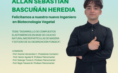 Allan Sebastián Bascuñán Heredia es nuestro nuevo Ingeniero en Biotecnología Vegetal