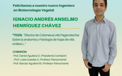 El Sr. Ignacio Andrés Anselmo Henríquez Chávez es nuestro nuevo Ingeniero en Biotecnología Vegetal.