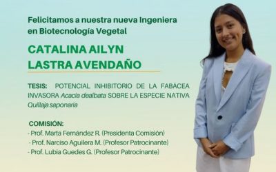Catalina Ailyn Lastra Avendaño es nuestra nueva Ingeniera en Biotecnología Vegetal.