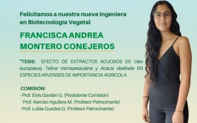 La Srta. Francisca Andrea Montero Conejeros es nuestra nueva Ingeniera en Biotecnología Vegetal