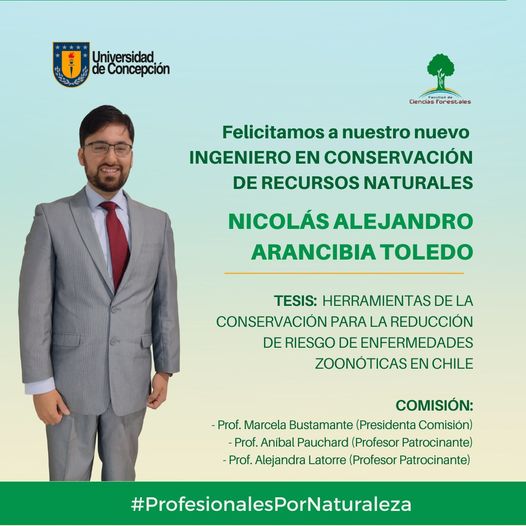 Nicolás Alejandro Arancibia Toledo es nuestro nuevo Ingeniero en Conservación de Recursos Naturales.