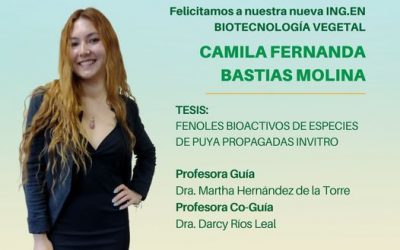 Camila Fernanda Bastías Molina es nuestra nueva Ingeniera en Biotecnología Vegetal UdeC.