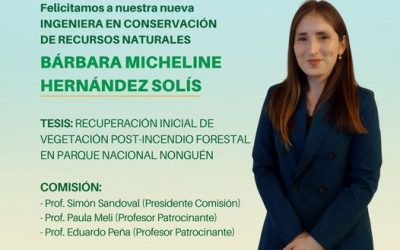 Bárbara Micheline Hernández Solís es nuestra nueva Ingeniera en Conservación de Recursos Naturales UdeC