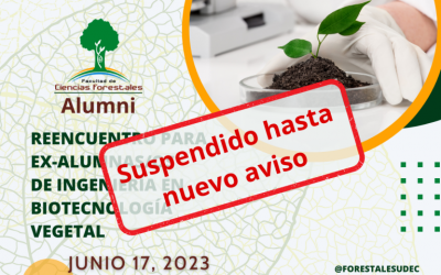 SE SUSPENDE: 17 junio 2023: Alumni FCF-UdeC, edición Ingeniería en Biotecnología Vegetal