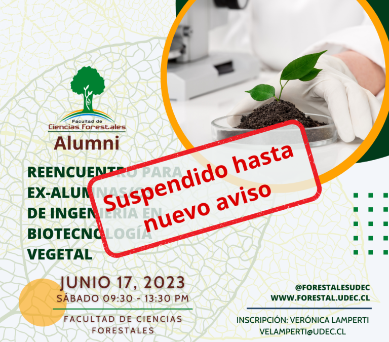 SE SUSPENDE: 17 junio 2023: Alumni FCF-UdeC, edición Ingeniería en Biotecnología Vegetal
