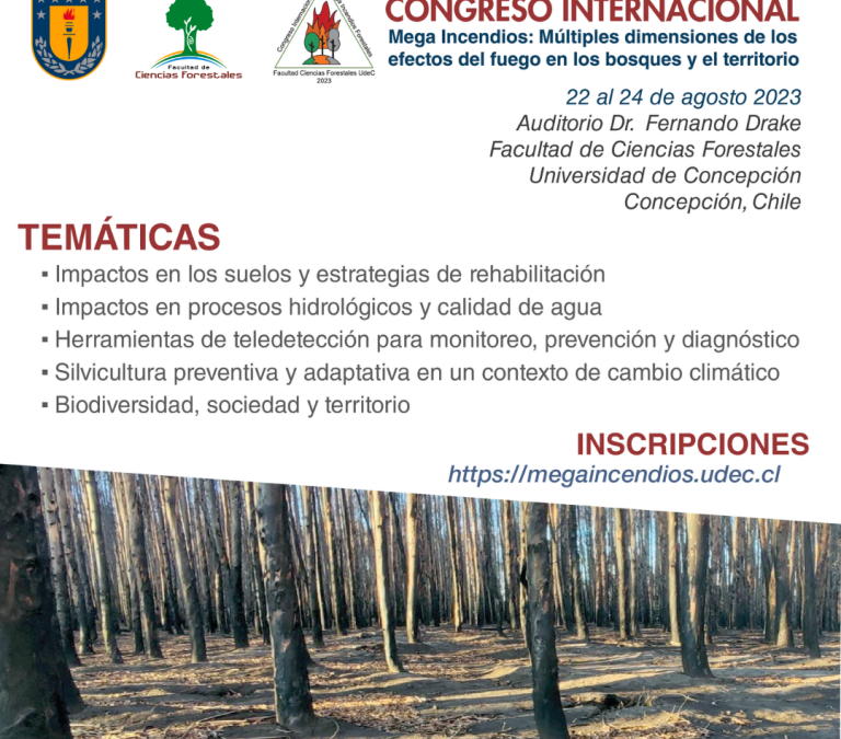 Próximo Congreso, “Mega Incendios: Múltiples dimensiones de los efectos del fuego en los bosques y el territorio”