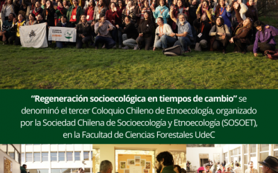 Coloquio Chileno de Etnoecología, organizado por la Sociedad Chilena de Socioecología y Etnoecología