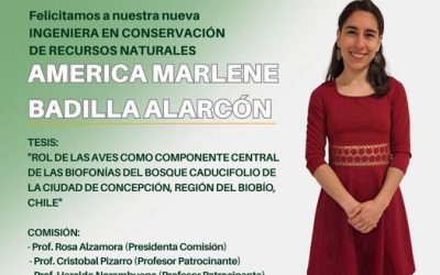 América Marlene Badilla Alarcón es nuestra nueva Ingeniera en Conservación de Recursos Naturales, UdeC