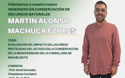 Martín Alonso Machuca Flores es nuestro nuevo Ingeniero en Conservación de Recursos Naturales UdeC