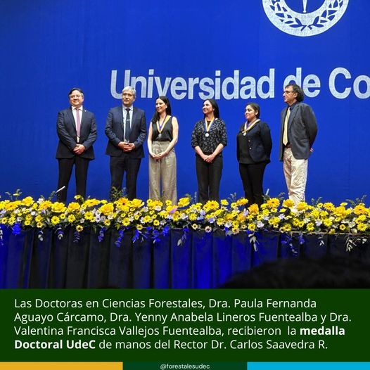Estudiantes de la Facultad de Ciencias Forestales reciben medalla doctoral UdeC